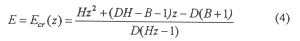 [E = Ecr(z) = (Hz^2 + (DH-B-1)z - D(B+1))/(D(Hz-1))         (4)]
