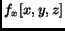 $\displaystyle f_x[x,y,z]$