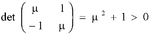 det Matrix = <SUP>2</SUP> + 1 > 0