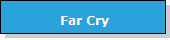 Far Cry